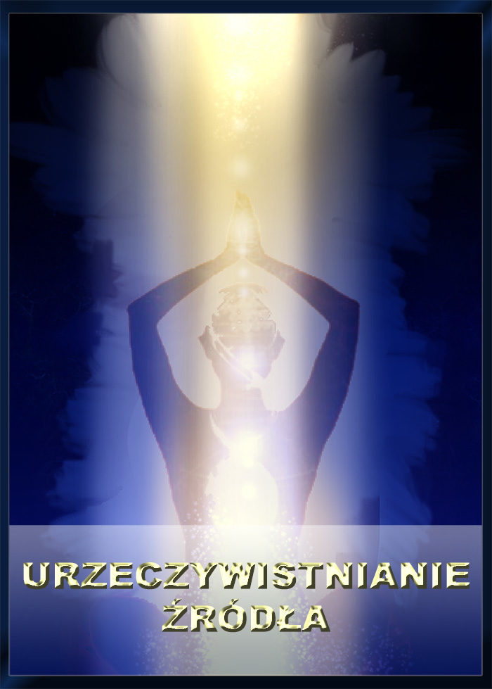 Urzeczywistnianie Źródła