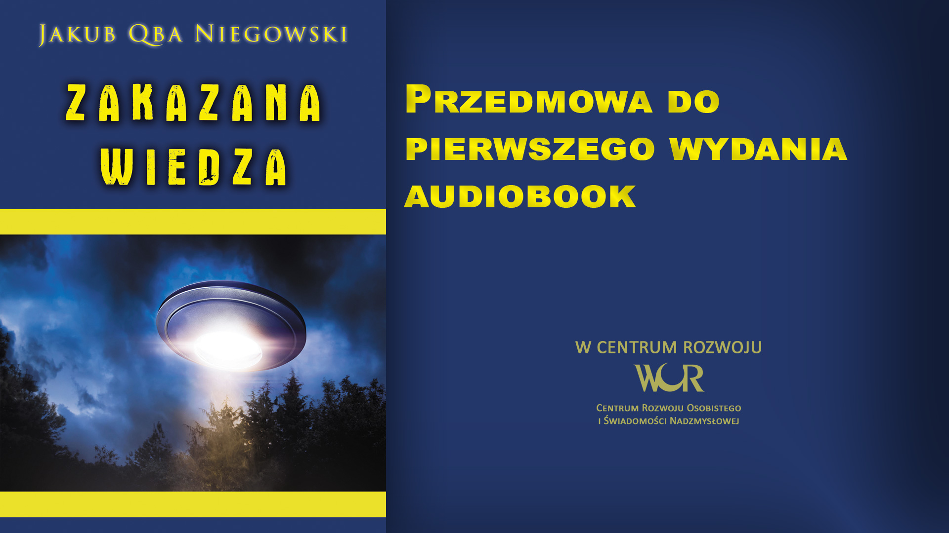 Jakub Qba Niegowski: „Zakazana Wiedza” – cała książka dostępna teraz online!